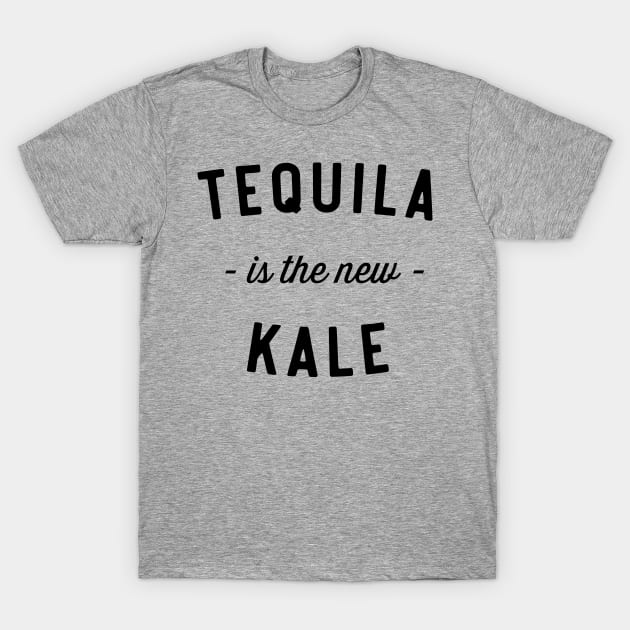 Tequila is new kale T-Shirt by Blister